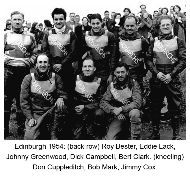 Eight Monarchs team speedway racers posing for a team photo with three in the front and five at the back. Back row: Roy Bester, Eddie Lack, Johnny Greenwood, Dick Campbell, Bert Clark. Kneeling on the front row: Don Cuppleditch, Bob Mark, Jimmy Cox.